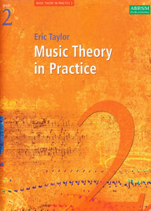 Music Theory In Practice by Eric Taylor Grade 2