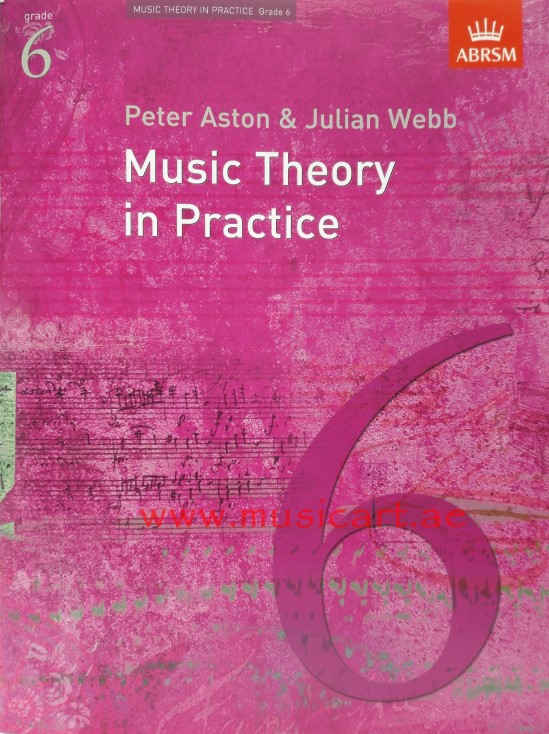 Music Theory in Practice by Peter Aston & Julian Webb Grade 6