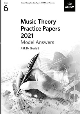 Music Theory Practice Papers Model Answers 2021, ABRSM Grade 6