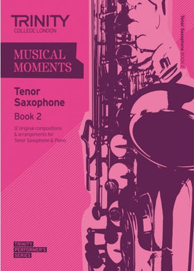 Musical Moments Tenor Saxophone Book 2 - Score & Part
