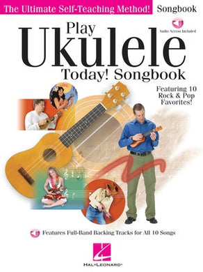 PLAY UKULELE TODAY! SONGBOOK