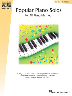POPULAR PIANO SOLOS – LEVEL 3, 2ND EDITION Hal Leonard Student Piano Library