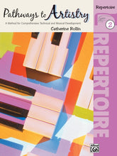 Load image into Gallery viewer, Pathways to Artistry: Repertoire, Book 2