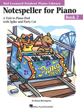 NOTESPELLER FOR PIANO – BOOK 2 Hal Leonard Student Piano Library