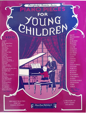 Piano Pieces for Young Children (Everybody's Favorite)