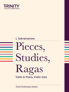 Trinity Performance Edition: Pieces, Studies, Ragas (Violin & Piano)