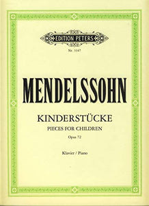 Felix Mendelssohn Bartholdy: Pieces for Children Op. 72