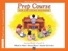 Load image into Gallery viewer, Alfred&#39;s Basic Piano Prep Course: Lesson Book A