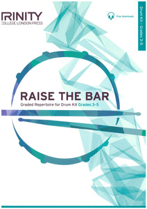 Raise the Bar Drum Kit (Book 2) Grades 3–5