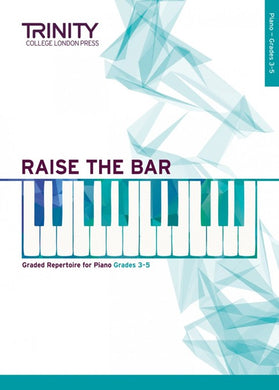 Raise the Bar Piano (Book 2) Grades 3–5