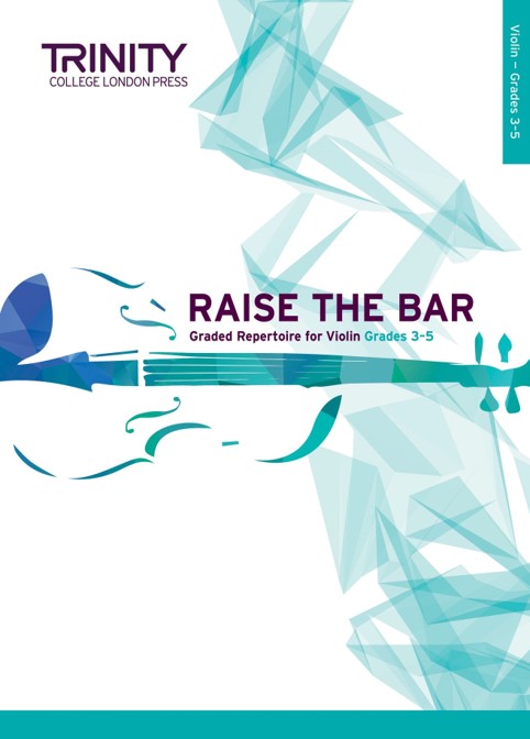 Raise the Bar Violin (Book 2) Grades 3-5