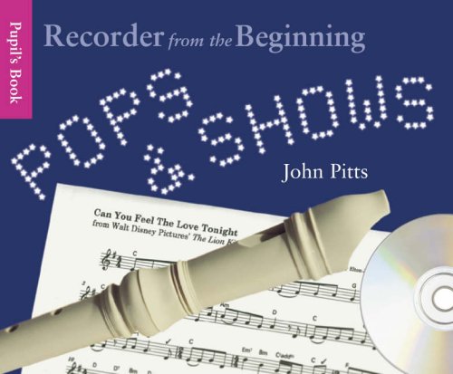 Recorder from the Beginning: Pops and Shows W/CD