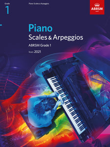 Piano Scales & Arpeggios, ABRSM Grade 1 (2021 NEW)
