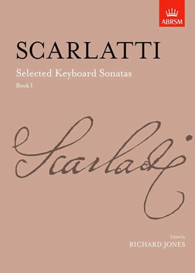 Scarlatti Selected Keyboard Sonatas, Book I