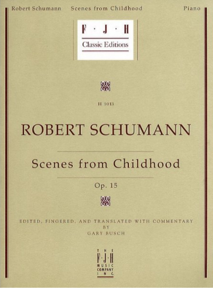 Schumann: Scenes from Childhood, Op. 15