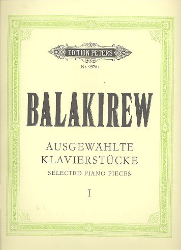 Mily Balakirev: Selected Piano Pieces, Vol. 1