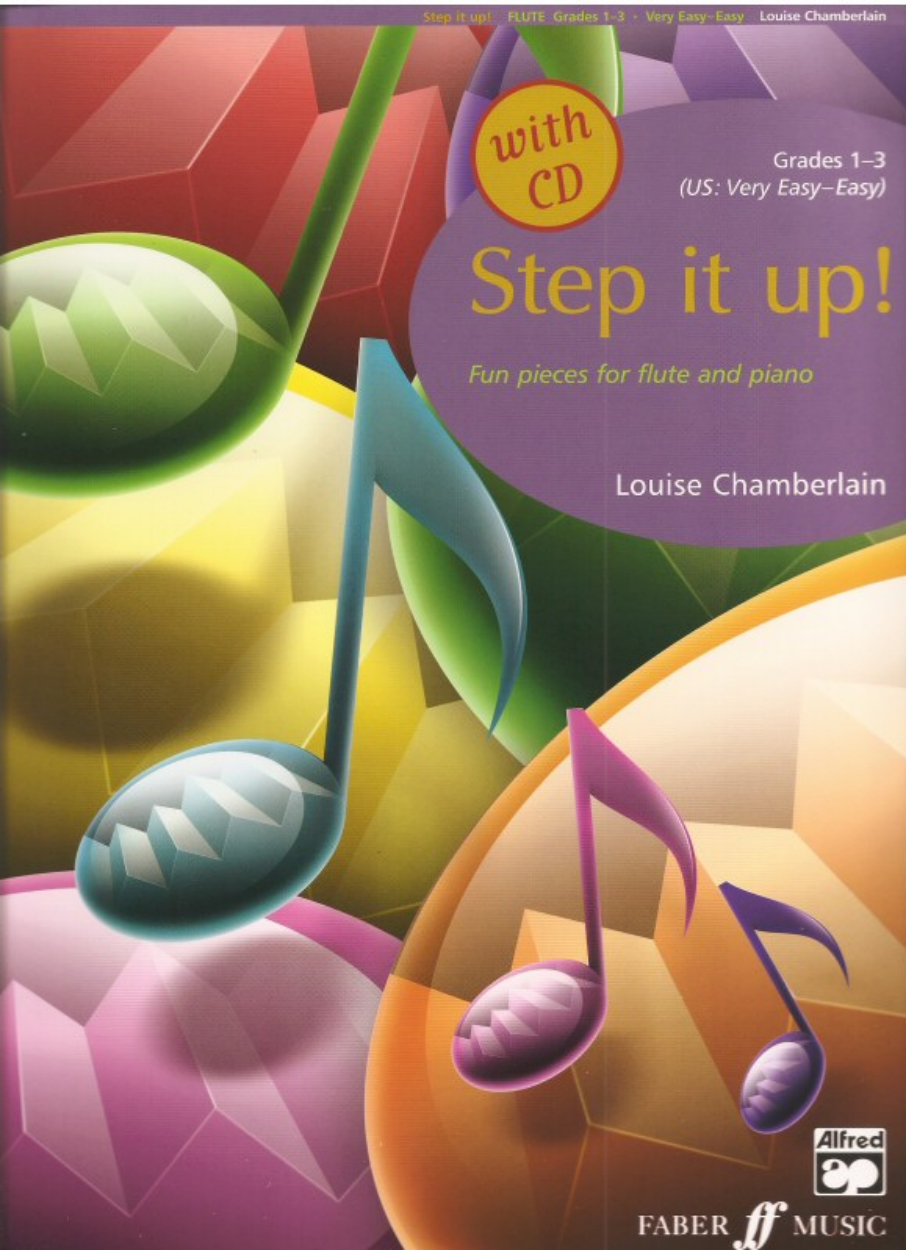 Step It Up! Flute, Grades 1-3 Fun pieces for flute and piano