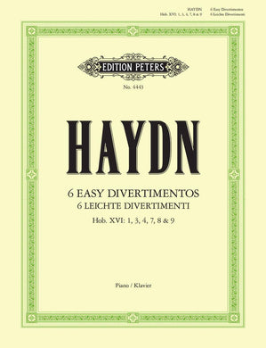 Joseph Haydn: Six Easy Divertimentos Hob. XVI:1, 3, 4, 7-9
