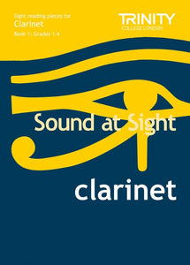 Sound at Sight Clarinet book 1 (Grades 1–4)