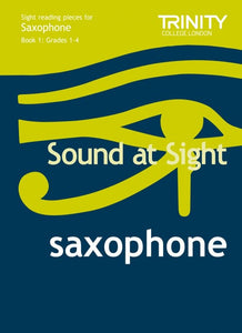 Sound at Sight Saxophone book 1 (Grades 1–4)