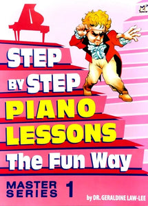 Step By Step to Piano Lessons The Fun Way Master Series 1