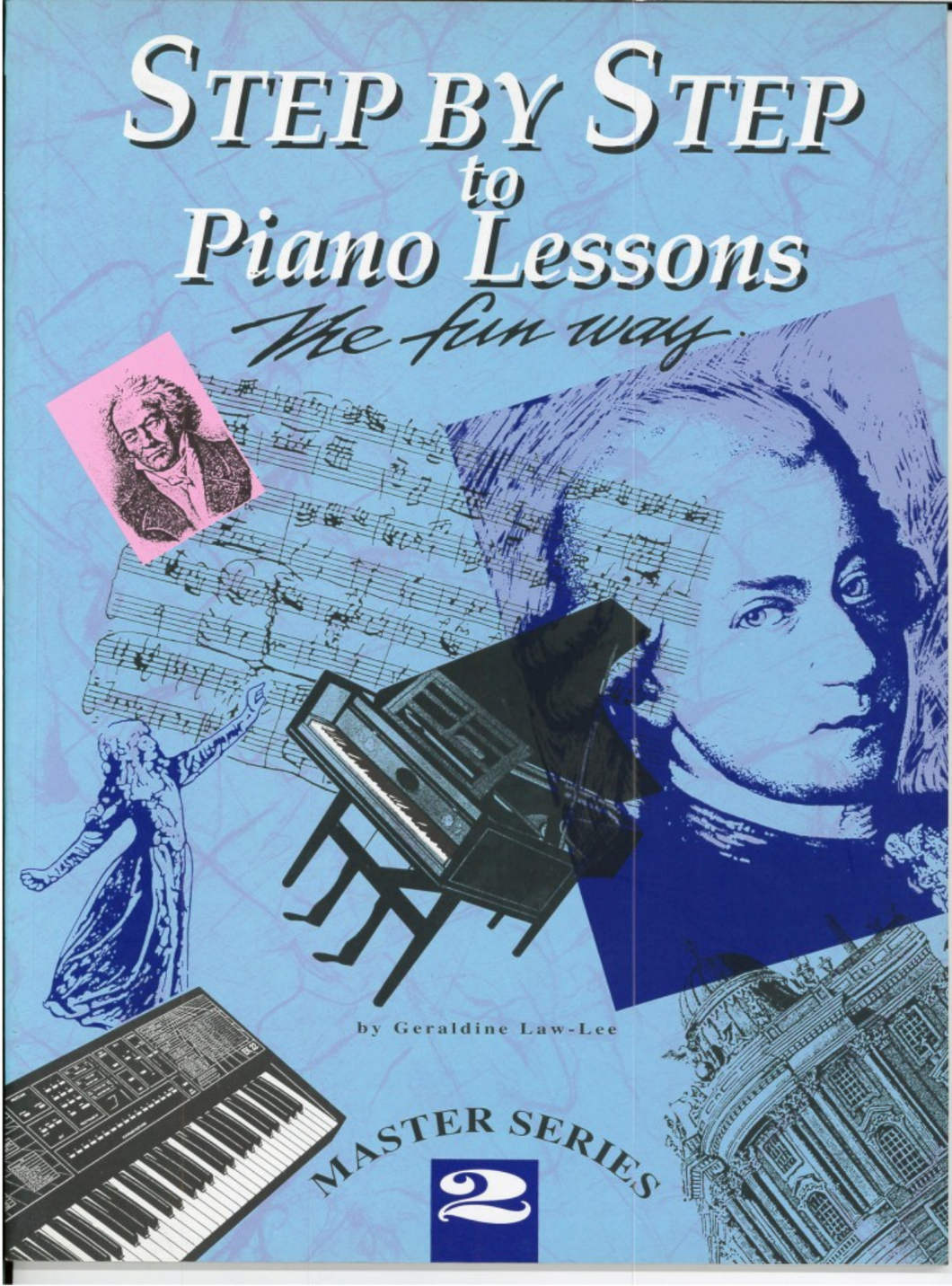 Step By Step to Piano Lessons The Fun Way Master Series 2