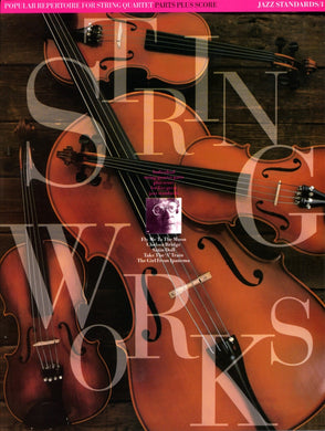 Stringworks: Jazz Standards 1 String Quartet