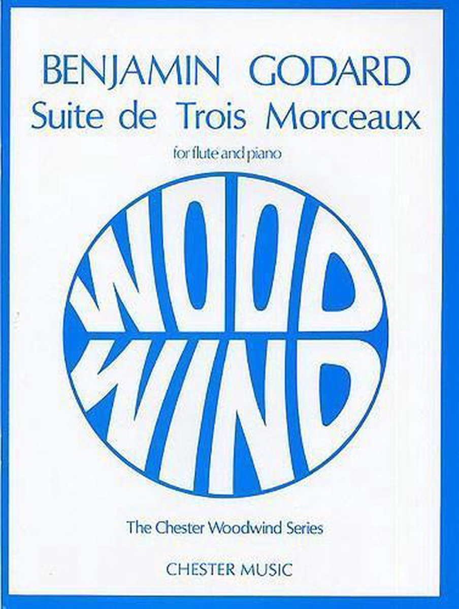 Benjamin Godaard: Suite De Trois Morceaux Op. 116