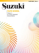 Load image into Gallery viewer, Suzuki Flute School Flute Part, Volume 2