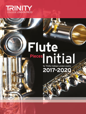 Flute Exam Pieces Initial, 2017–2020 (score & part)