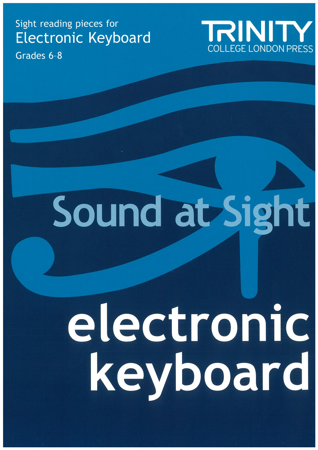 Sound at Sight Electronic Keyboard: Grades 6-8