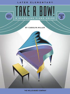 TAKE A BOW! BOOK 3 Later Elementary Level