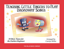 Load image into Gallery viewer, TEACHING LITTLE FINGERS TO PLAY BROADWAY SONGS