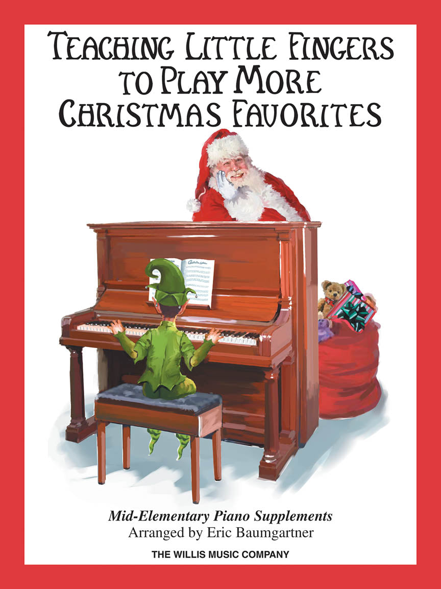 TEACHING LITTLE FINGERS TO PLAY MORE CHRISTMAS FAVORITES