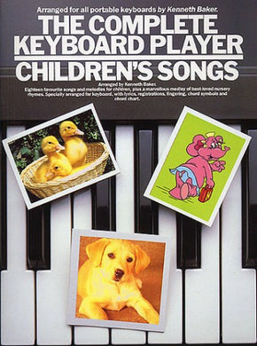 The Complete Keyboard Player Children's Songs