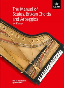 The Manual of Scales, Broken Chords & Arpeggios