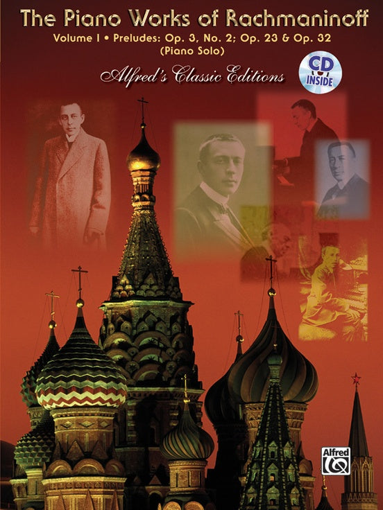 The Piano Works of Rachmaninoff, Volume I: Preludes, Opus 3 No. 2, Opus 23, Opus 32