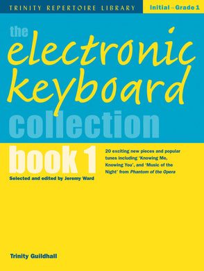 Electronic Keyboard Collection Book 1 (Trinity Repertoire Library) Initial - Grade 1