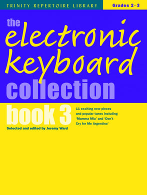 Electronic Keyboard Collection Book 3 (Trinity Repertoire Library) Grades 2-3