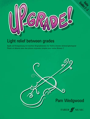 Up-Grade! Violin Grades 2-3
