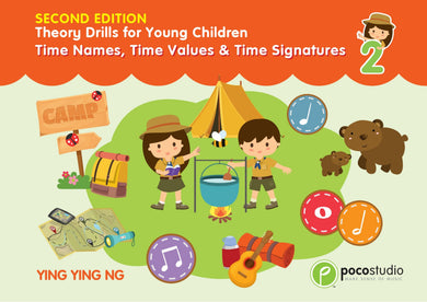 Theory Drills for Young Children 2: Time Names, Time Values & Time Signatures (Second edition)